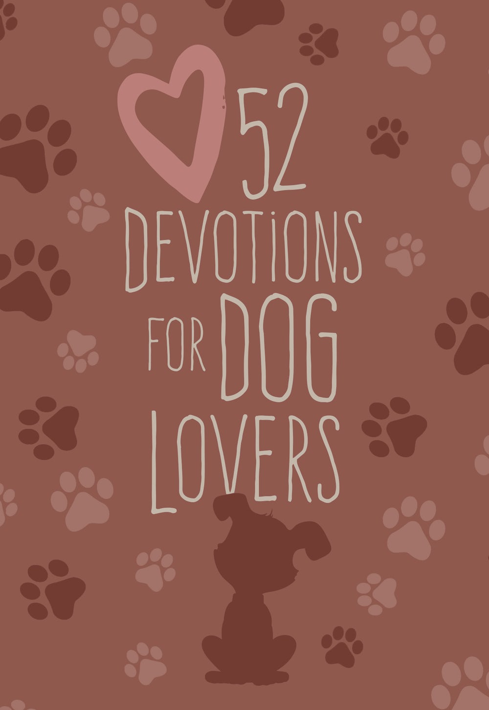 52 Devotions for Dog Lovers - Re-vived
