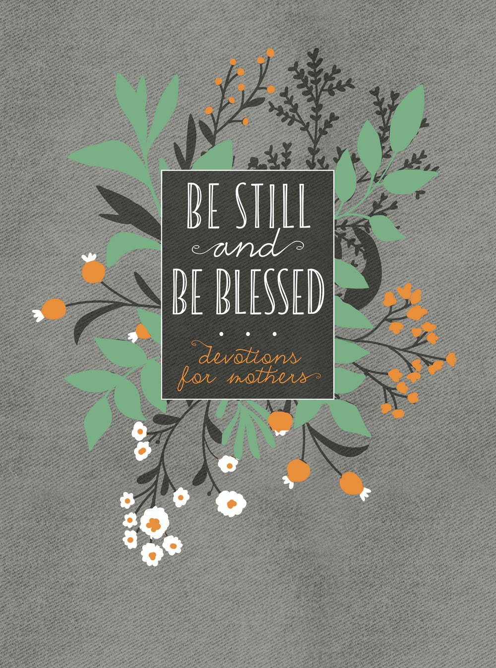 Be Still and Be Blessed - Re-vived