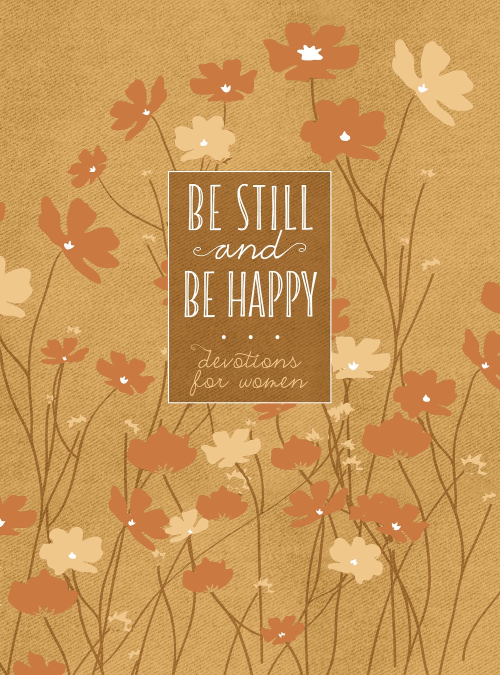 Be Still and Be Happy - Re-vived