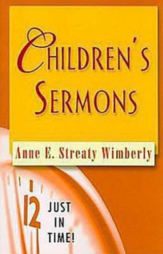 Just in Time! Children's Sermons (Just in Time! (Abingdon Press)) - Wimberly, Anne E. Streaty - Re-vived.com