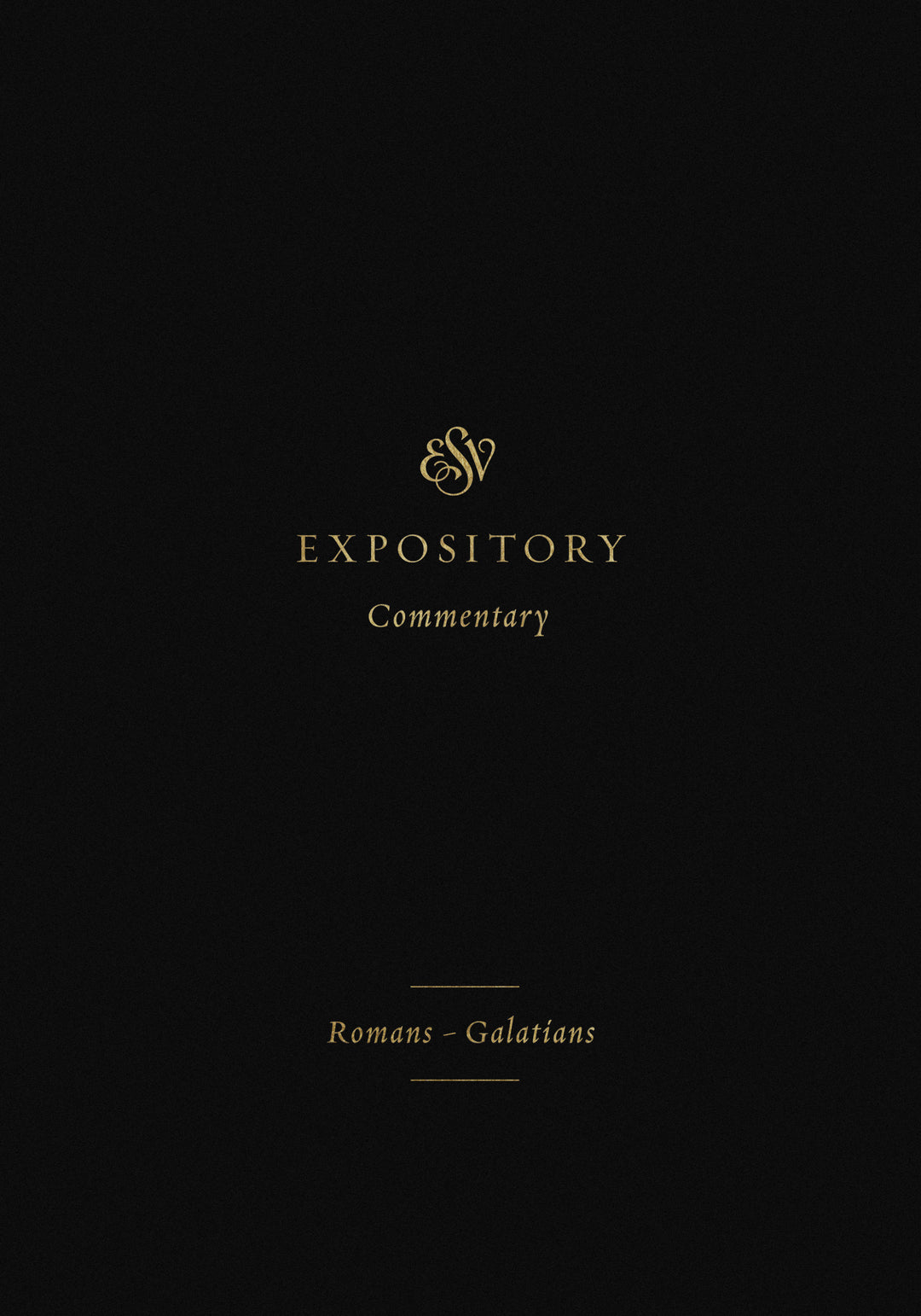 ESV Expository Commentary: Romans-Galatians - Re-vived