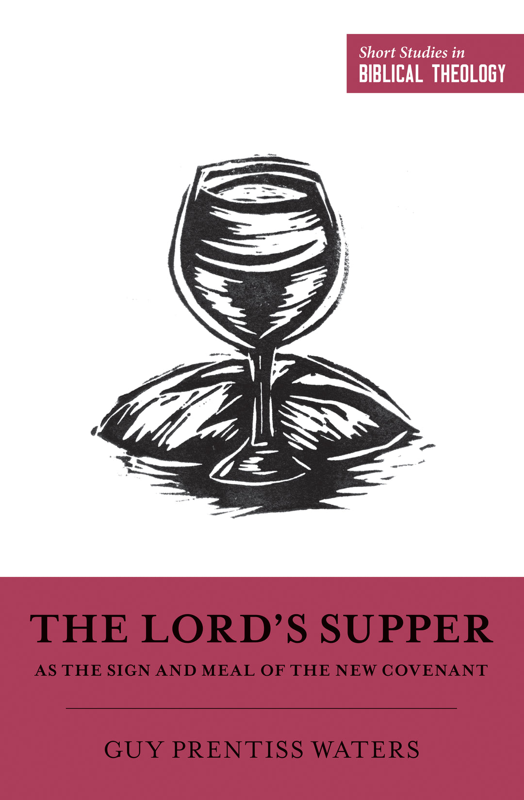 The Lord's Supper as the Sign and Meal of the New Covenant - Re-vived