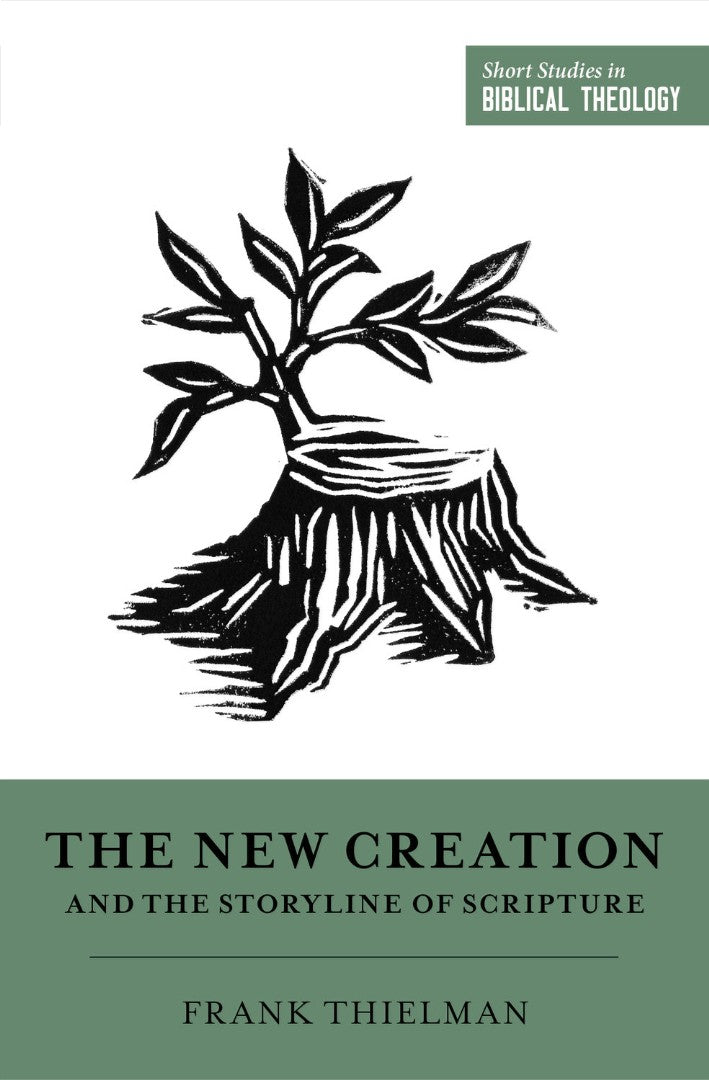 The New Creation and the Storyline of Scripture - Re-vived