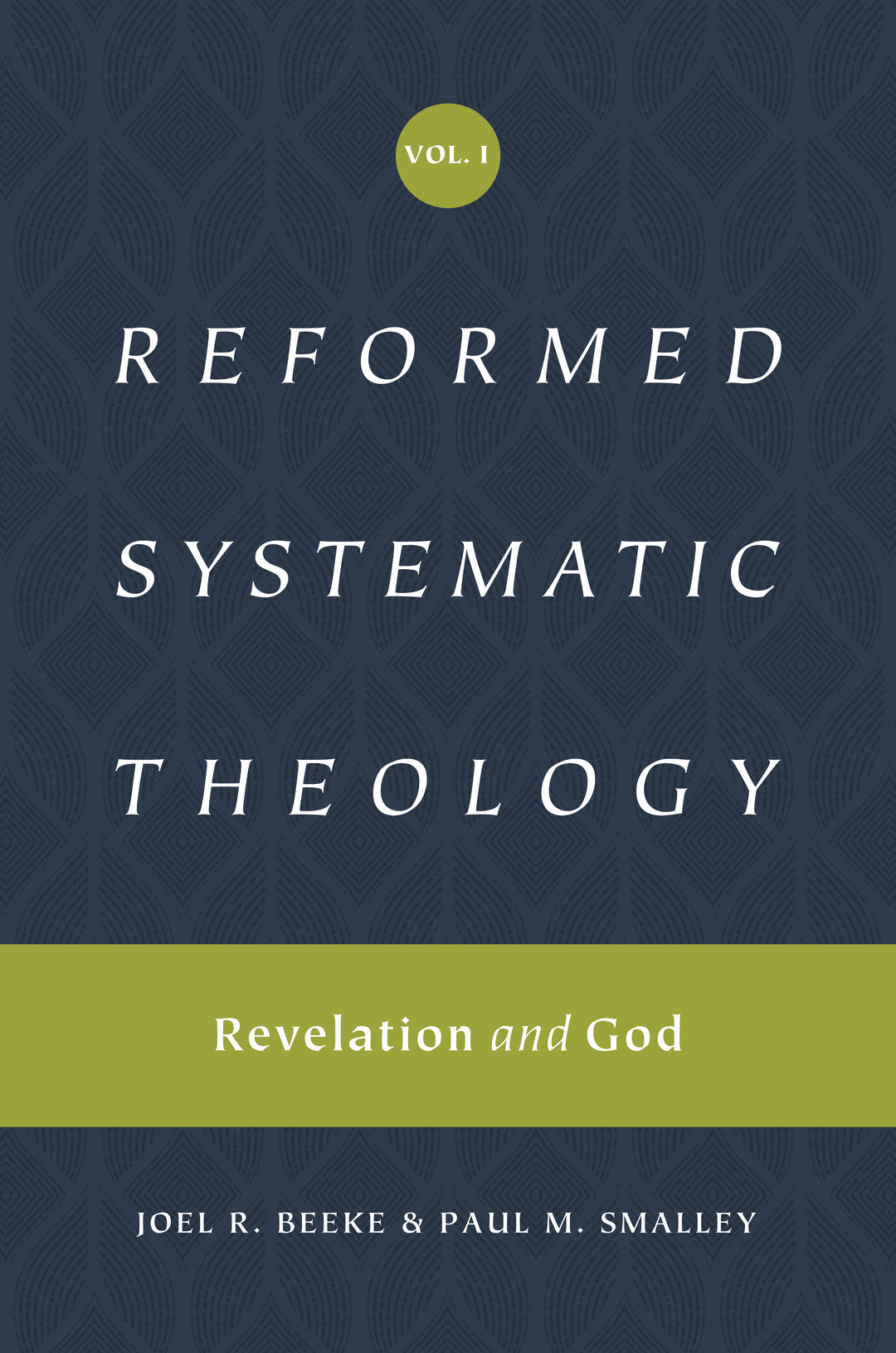Reformed Systematic Theology, Volume 1 - Re-vived