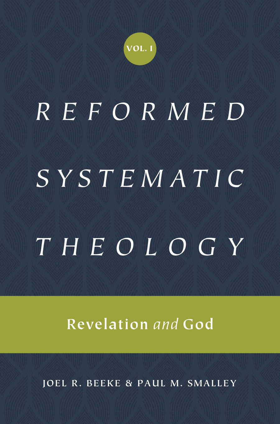 Reformed Systematic Theology, Volume 1 - Re-vived