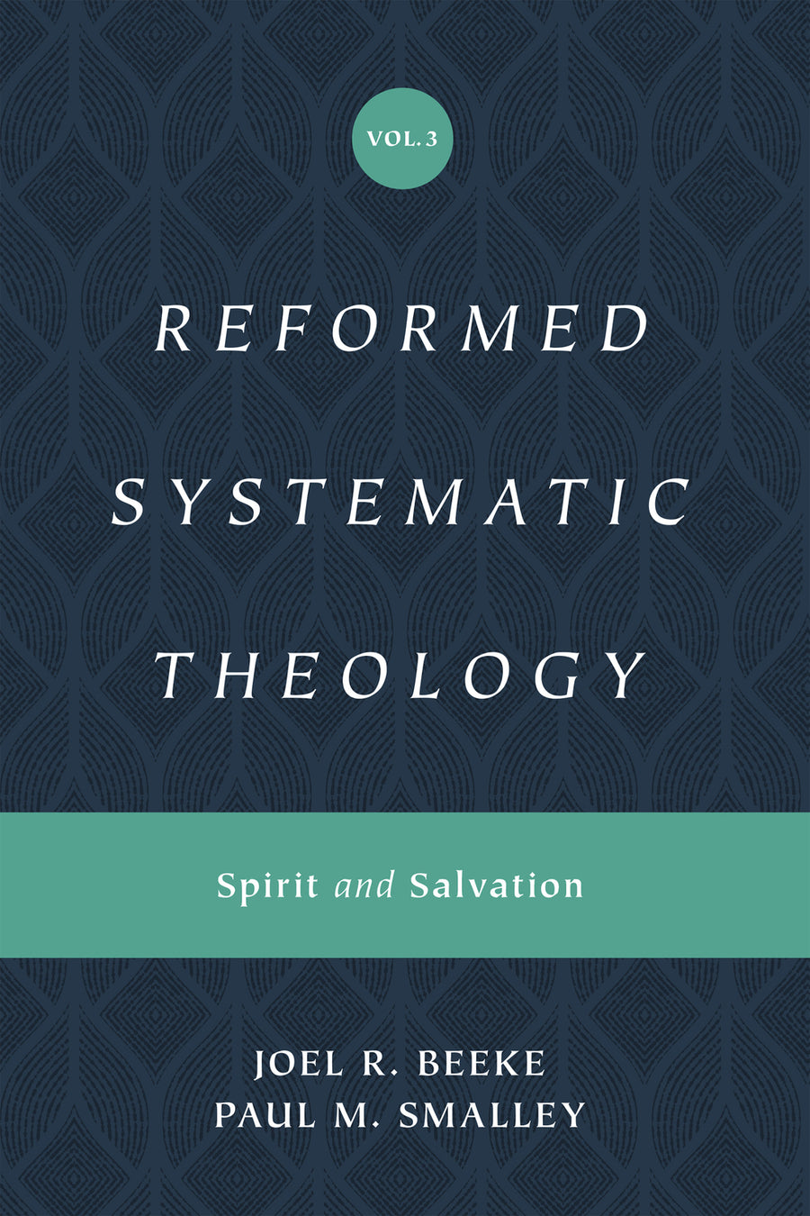 Reformed Systematic Theology, Volume 3 - Re-vived
