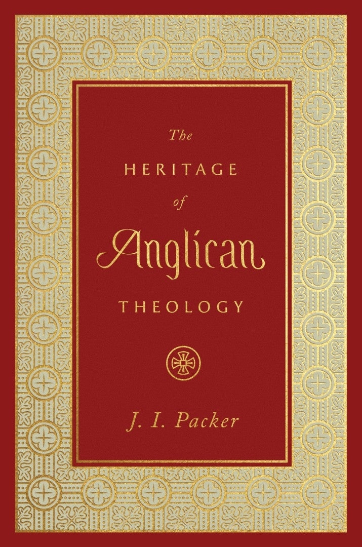 The Heritage of Anglican Theology - Re-vived