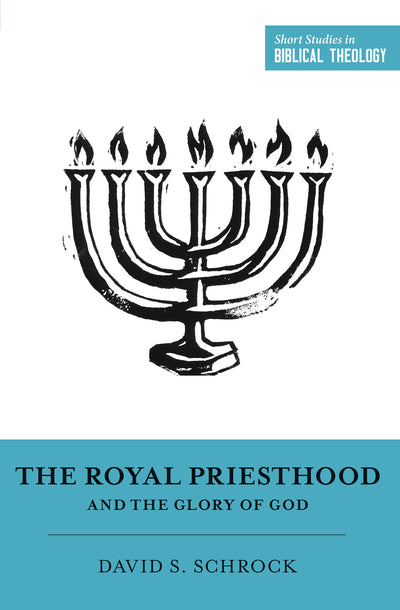 The Royal Priesthood and the Glory of God - Re-vived