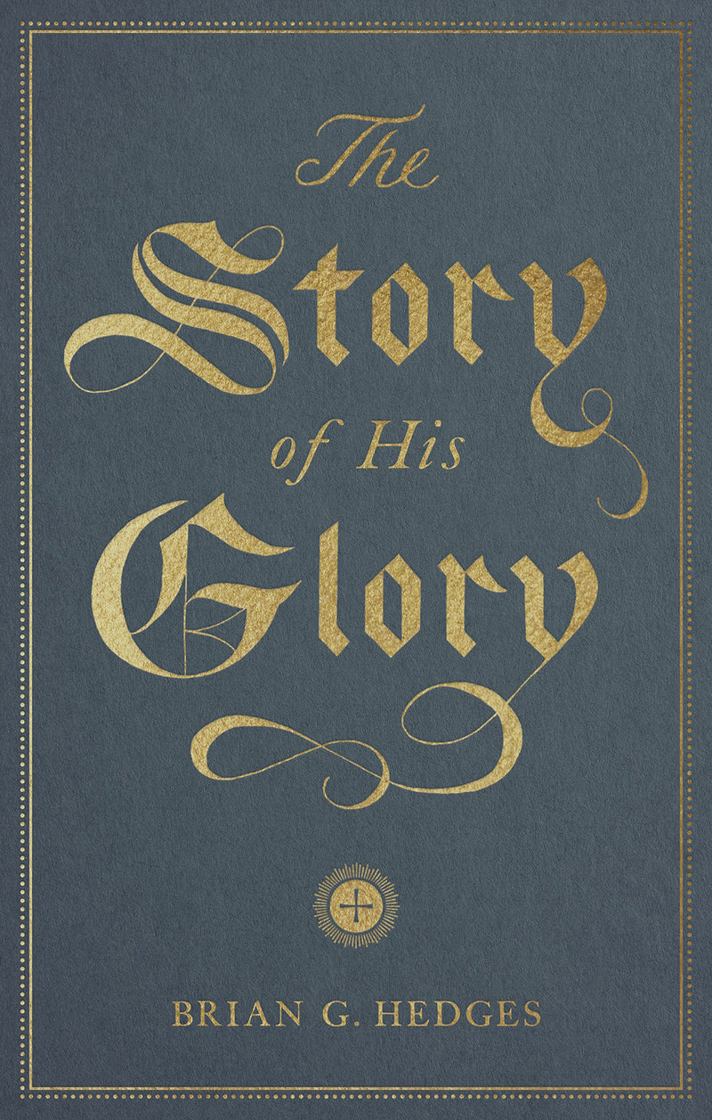 Story of His Glory