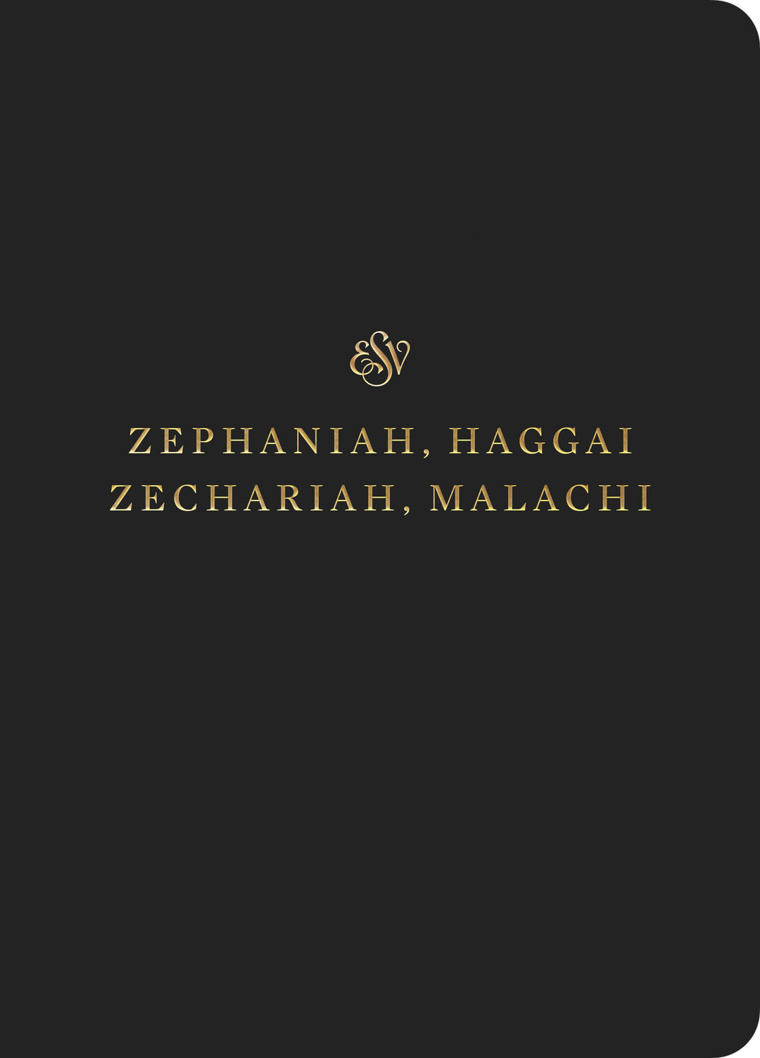 ESV Scripture Journal: Zephaniah, Haggai, Zechariah, Malachi - Re-vived