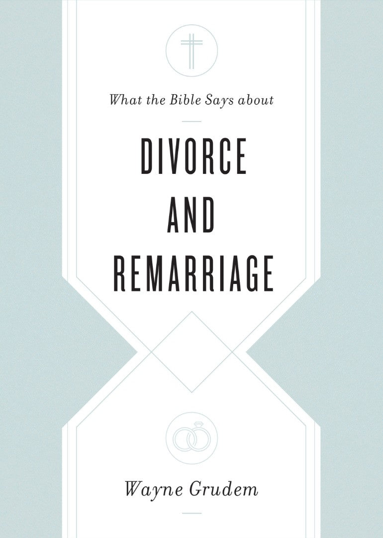 What the Bible Says about Divorce and Remarriage - Re-vived