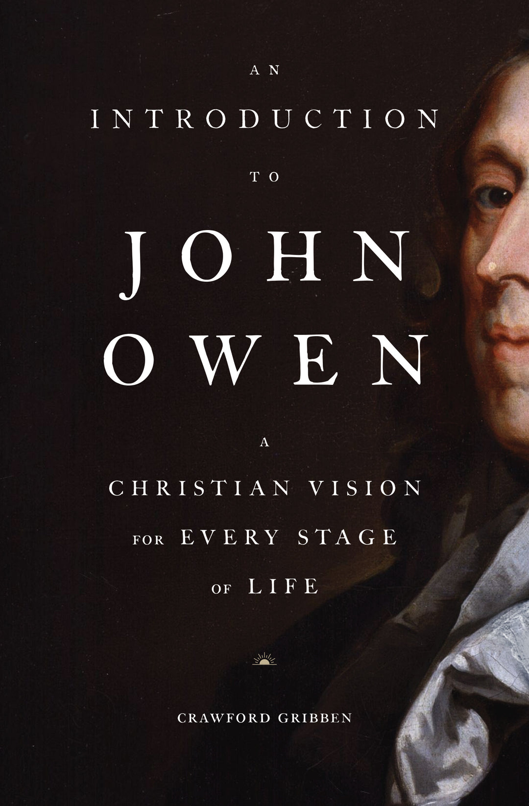 An Introduction to John Owen - Re-vived