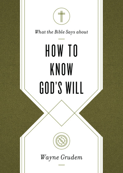 What the Bible Says about How to Know God's Will - Re-vived