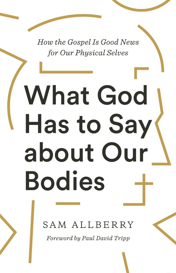 What God Has to Say about Our Bodies - Re-vived