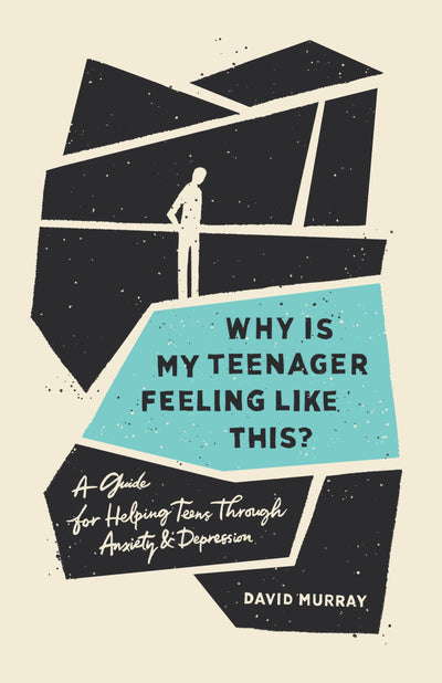 Why Is My Teenager Feeling Like This? - Re-vived