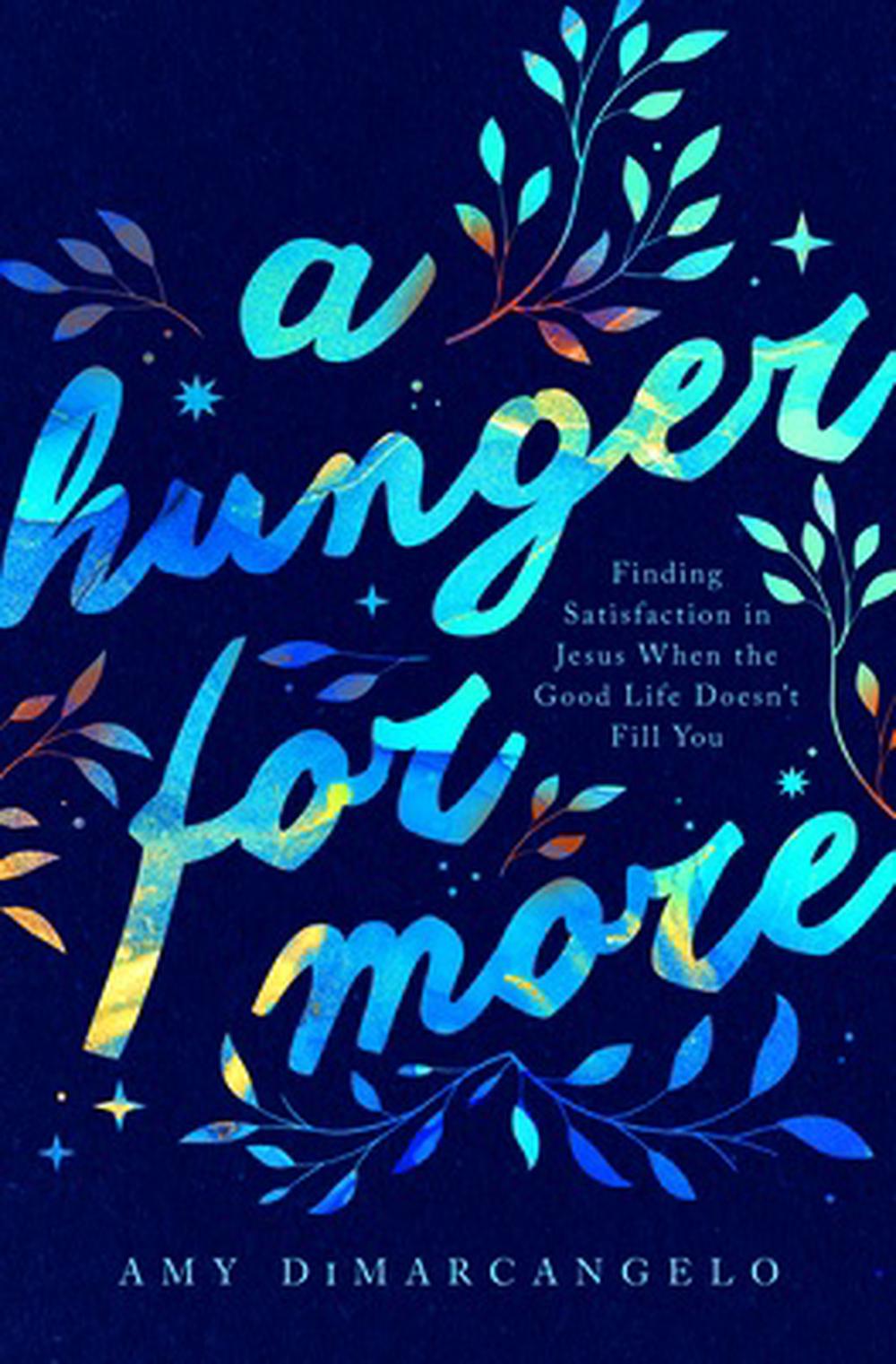 A Hunger for More - Re-vived