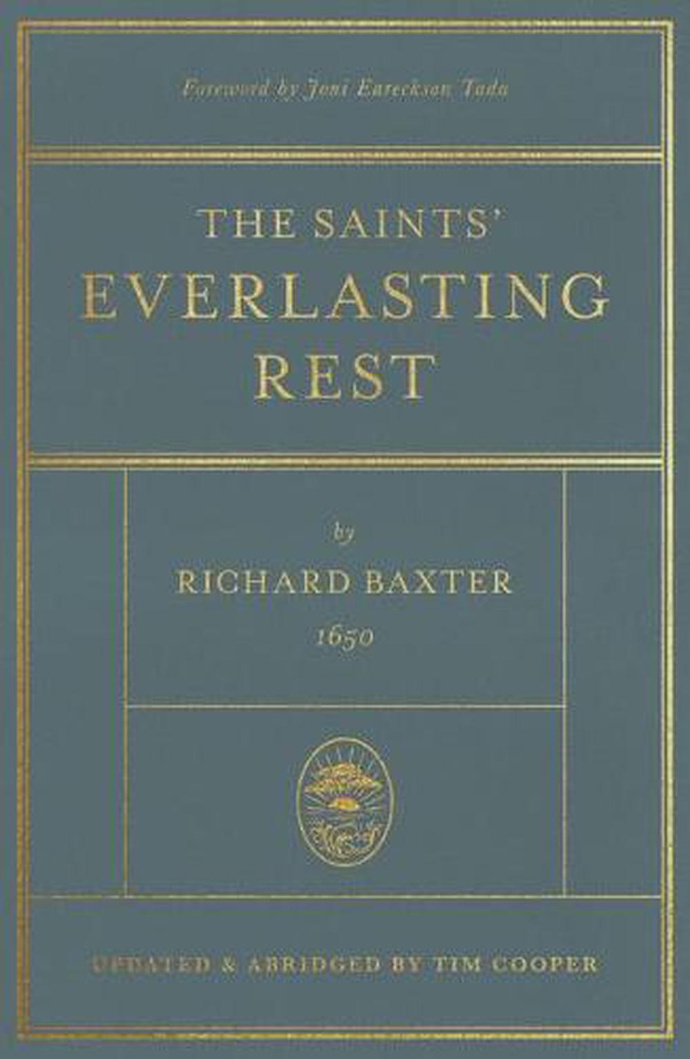 The Saints' Everlasting Rest - Re-vived