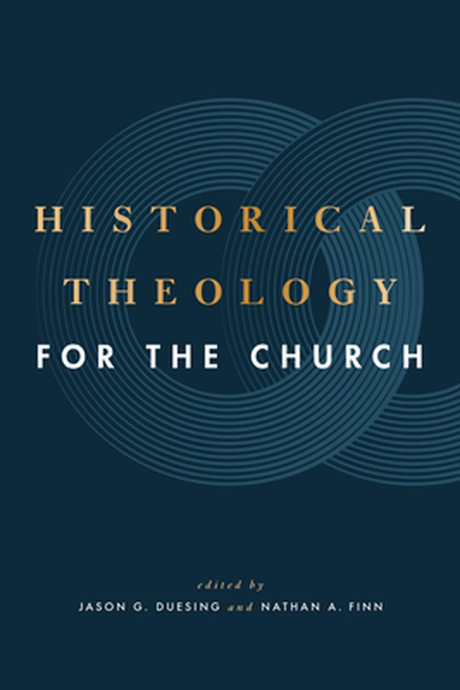 Historical Theology for the Church - Re-vived