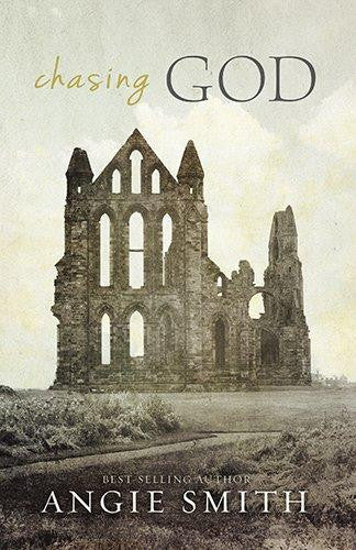 Chasing God - Smith, Angie - Re-vived.com
