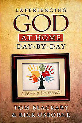 Experiencing God at Home Day by Day: A Family Devotional - Tom Blackaby - Re-vived.com