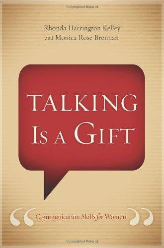 Talking Is a Gift: Communication Skills for Women - Kelley, Rhonda Harrington - Re-vived.com