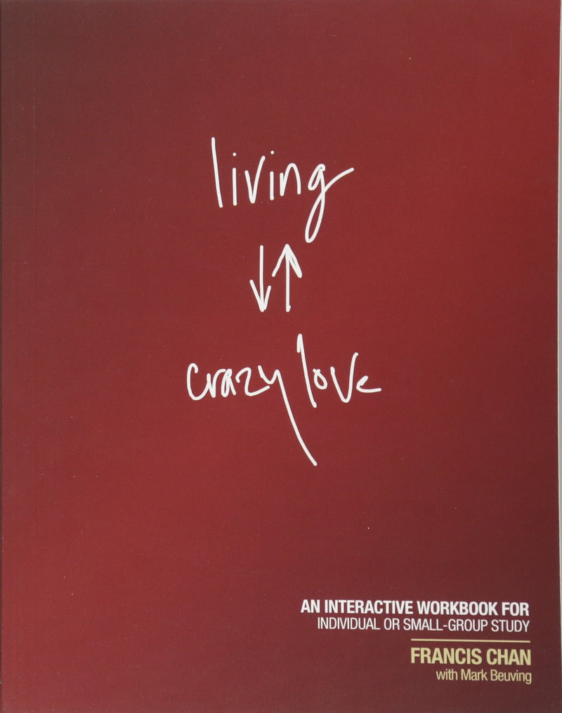 Living Crazy Love Paperback Book