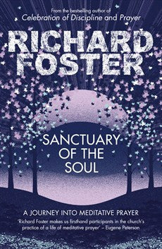 Sanctuary Of The Soul Paperback Book - Richard Foster - Re-vived.com