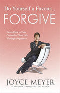 Do Yourself A Favour... Forgive Paperback Book - Joyce Meyer - Re-vived.com