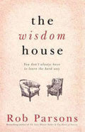 The Wisdom House Paperback - Rob Parsons - Re-vived.com