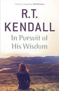 In Pursuit Of His Wisdom Paperback - R T Kendall - Re-vived.com