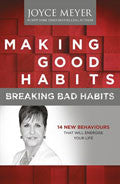 Making Good Habits, Breaking Bad Habits Paperback Book - Joyce Meyer - Re-vived.com