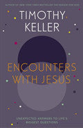 Encounters With Jesus Paperback - Timothy Keller - Re-vived.com