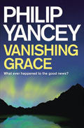 Vanishing Grace Paperback - Philip Yancey - Re-vived.com