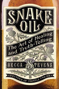 Snake Oil Paperback Book - Becca Stevens - Re-vived.com