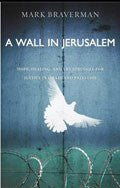 A Wall In Jerusalem Paperback Book - Mark Braverman - Re-vived.com