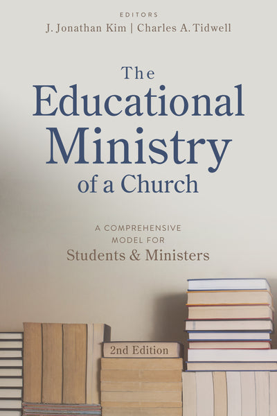 The Educational Ministry of a Church (2nd Edition)