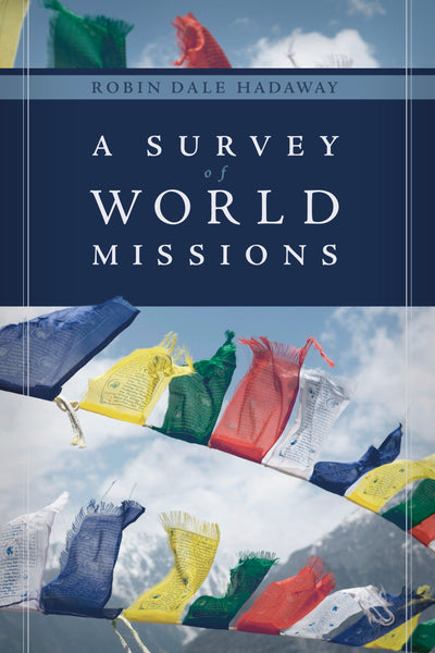 A Survey of World Missions - Re-vived