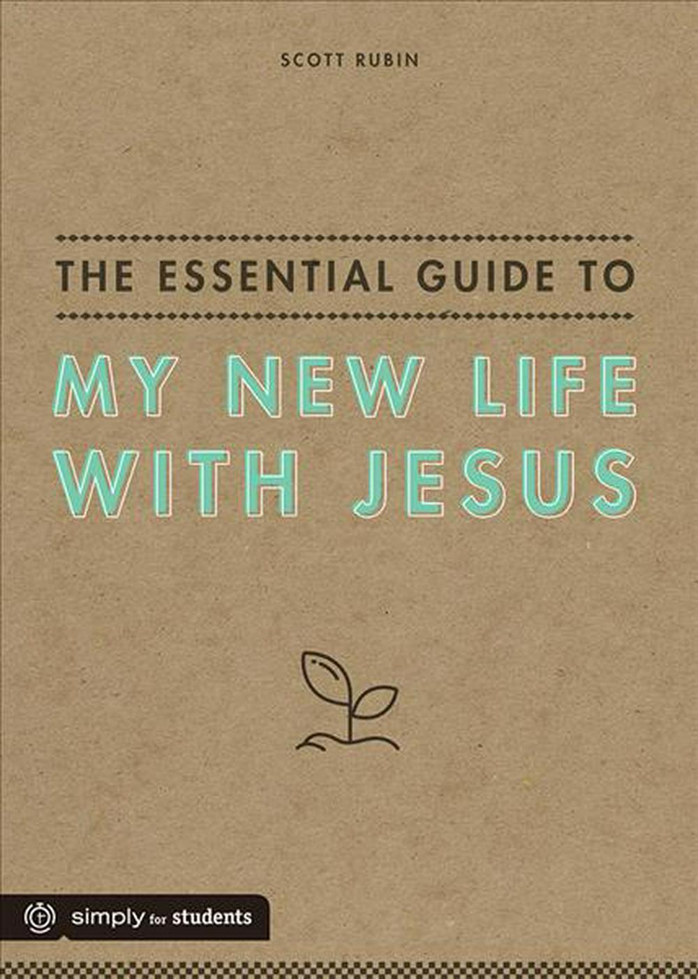 The Essential Guide To My New Life With Jesus - Re-vived
