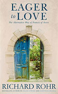 Eager To Love Paperback - Richard Rohr - Re-vived.com