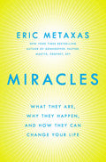 Miracles Hardback - Eric Metaxas - Re-vived.com