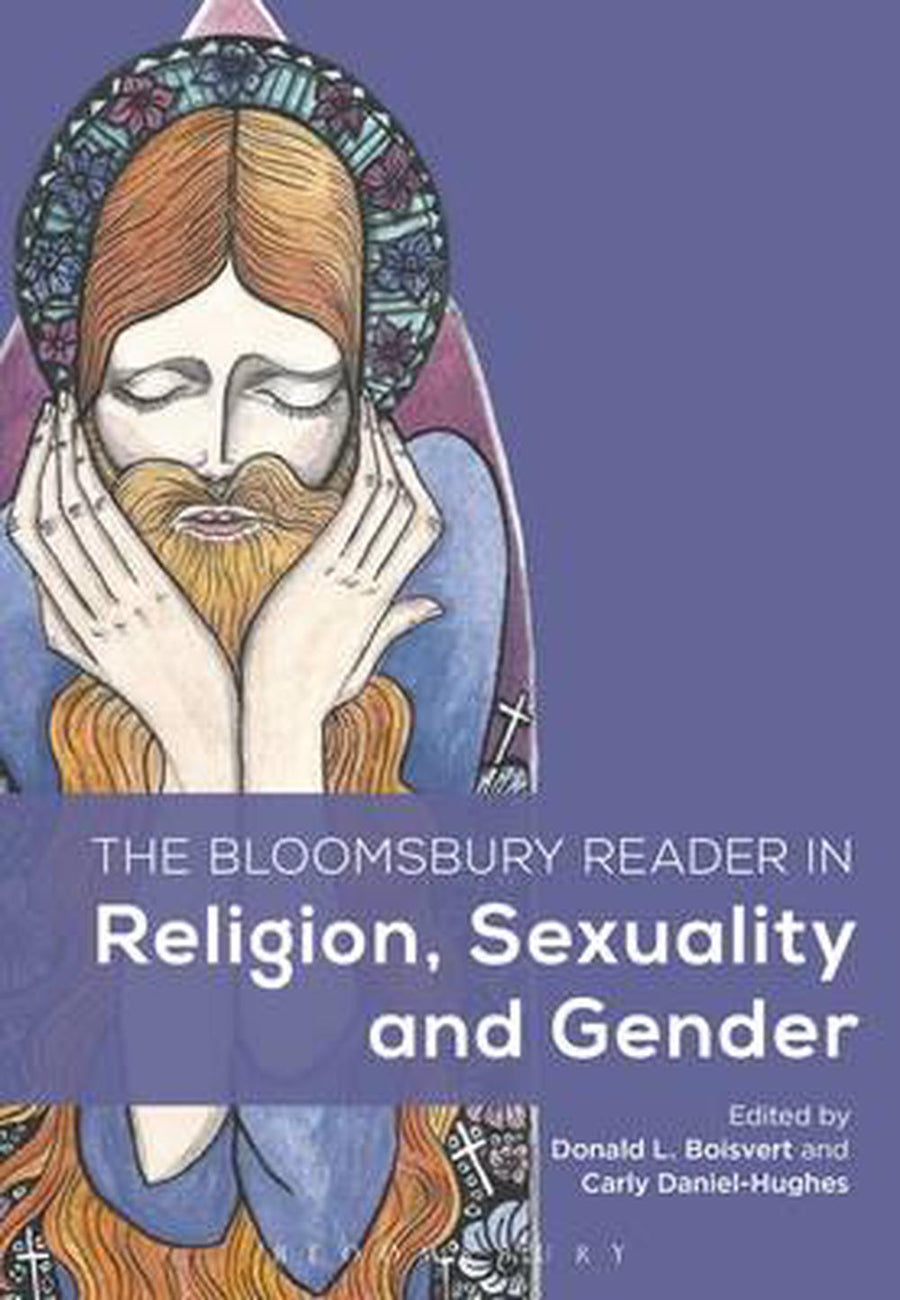 The Bloomsbury Reader in Religion, Sexuality, and Gender - Re-vived
