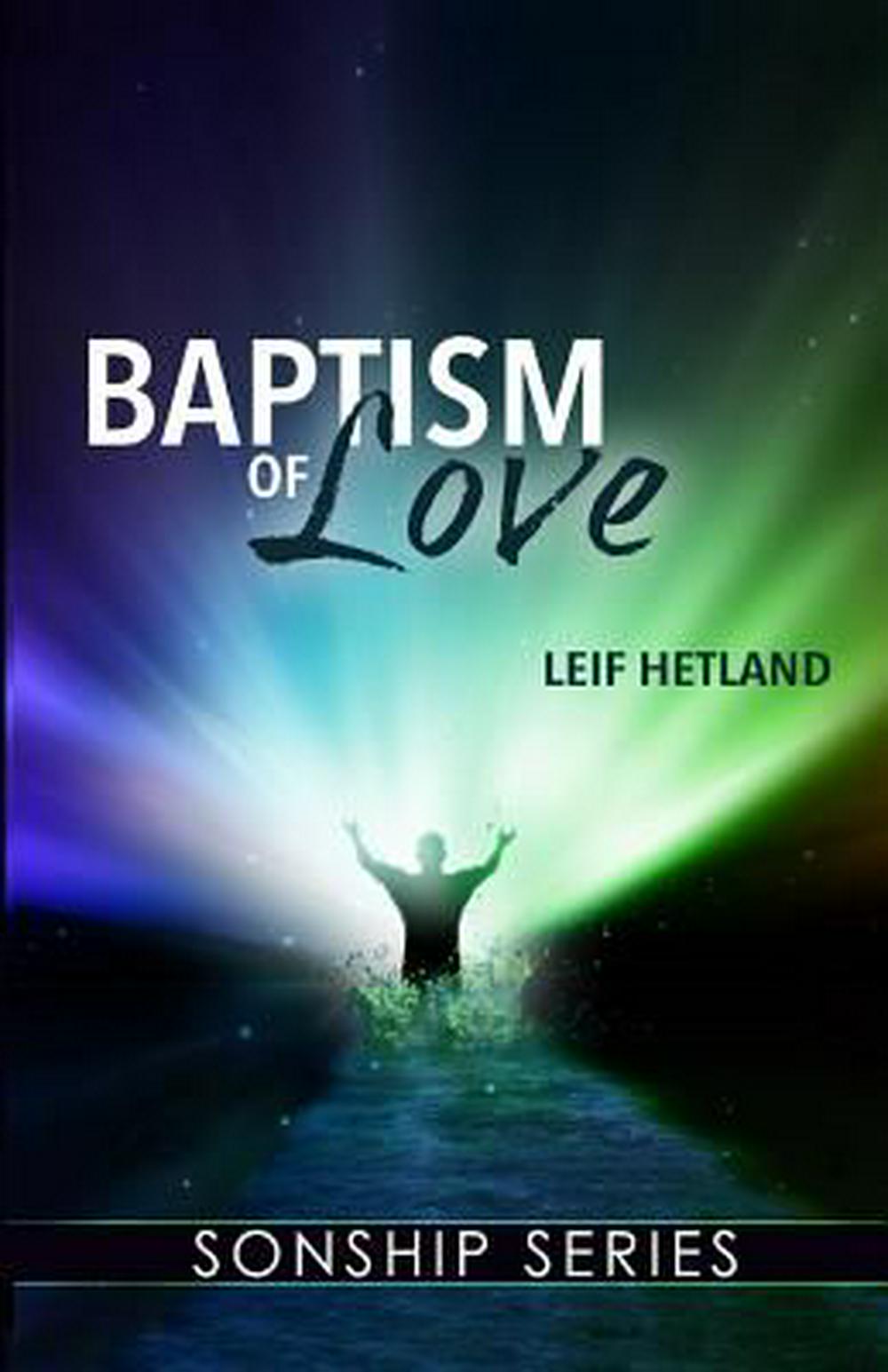 Baptism Of Love - Re-vived