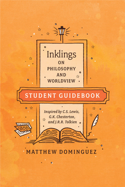 Inklings on Philosophy and Worldview Student Guidebook - Re-vived