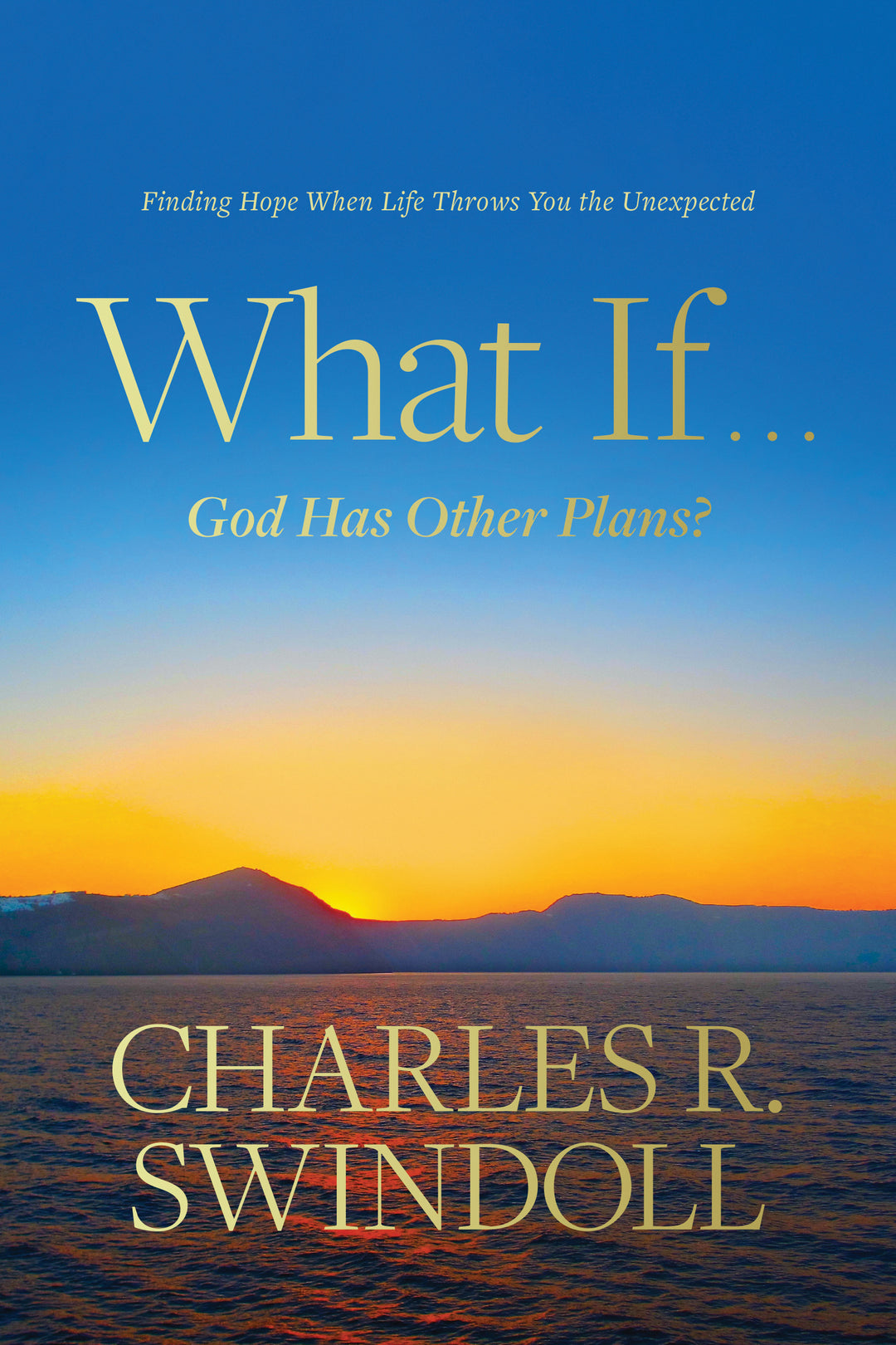 What If . . . God Has Other Plans? - Re-vived
