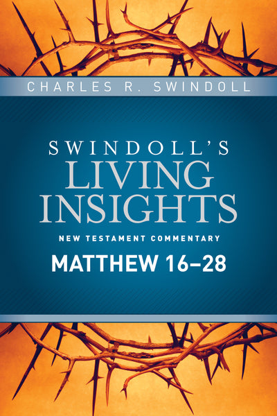 Insights on Matthew 16--28 - Re-vived