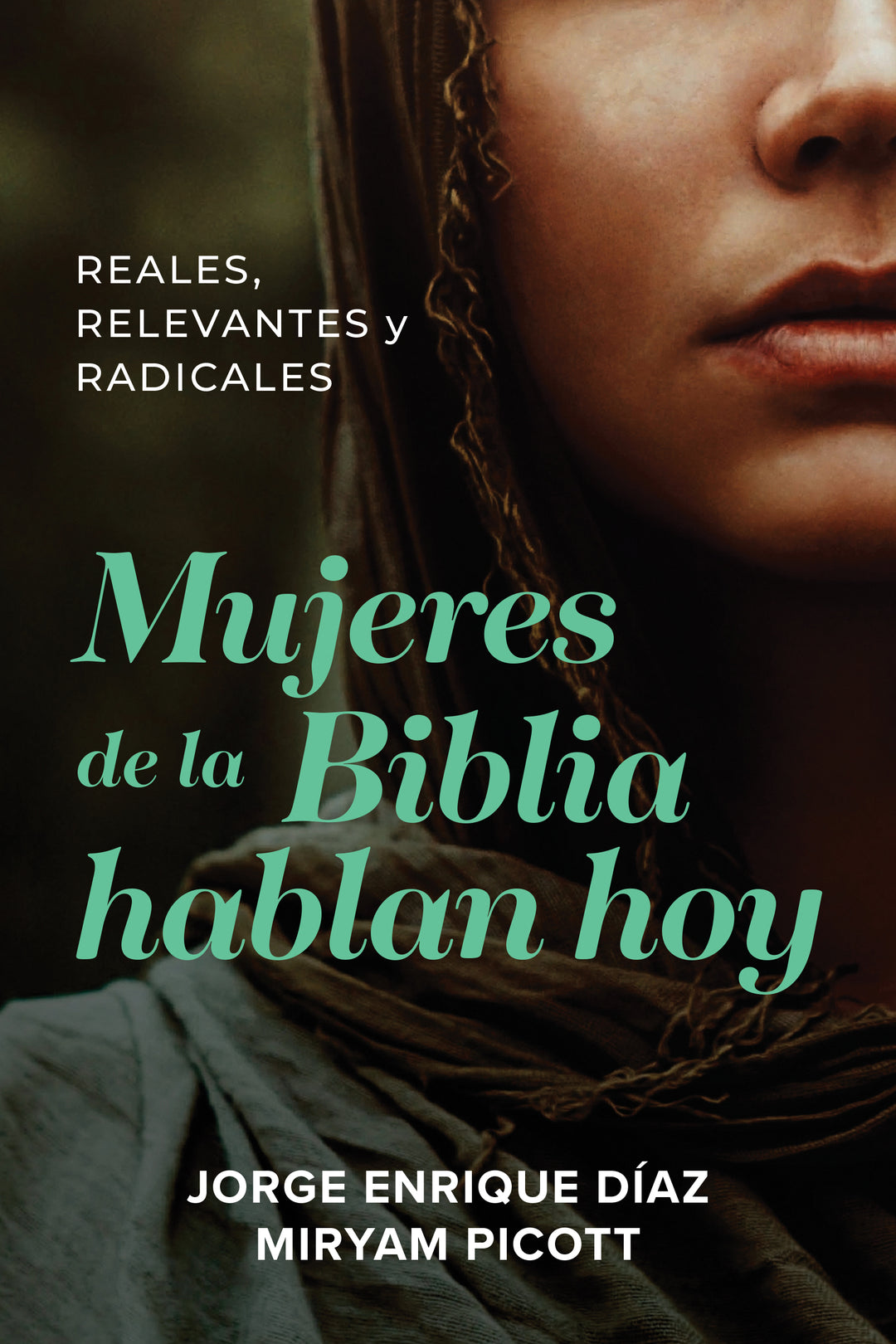 Mujeres de la Biblia hablan hoy - Re-vived