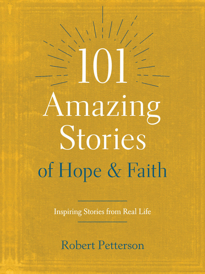 101 Amazing Stories of Hope and Faith - Re-vived