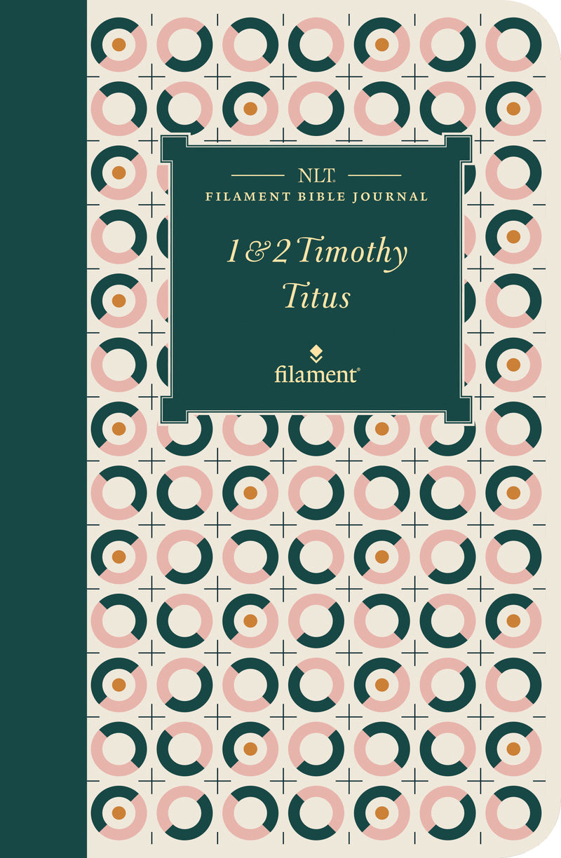 NLT Filament Bible Journal: 1 & 2 Timothy and Titus