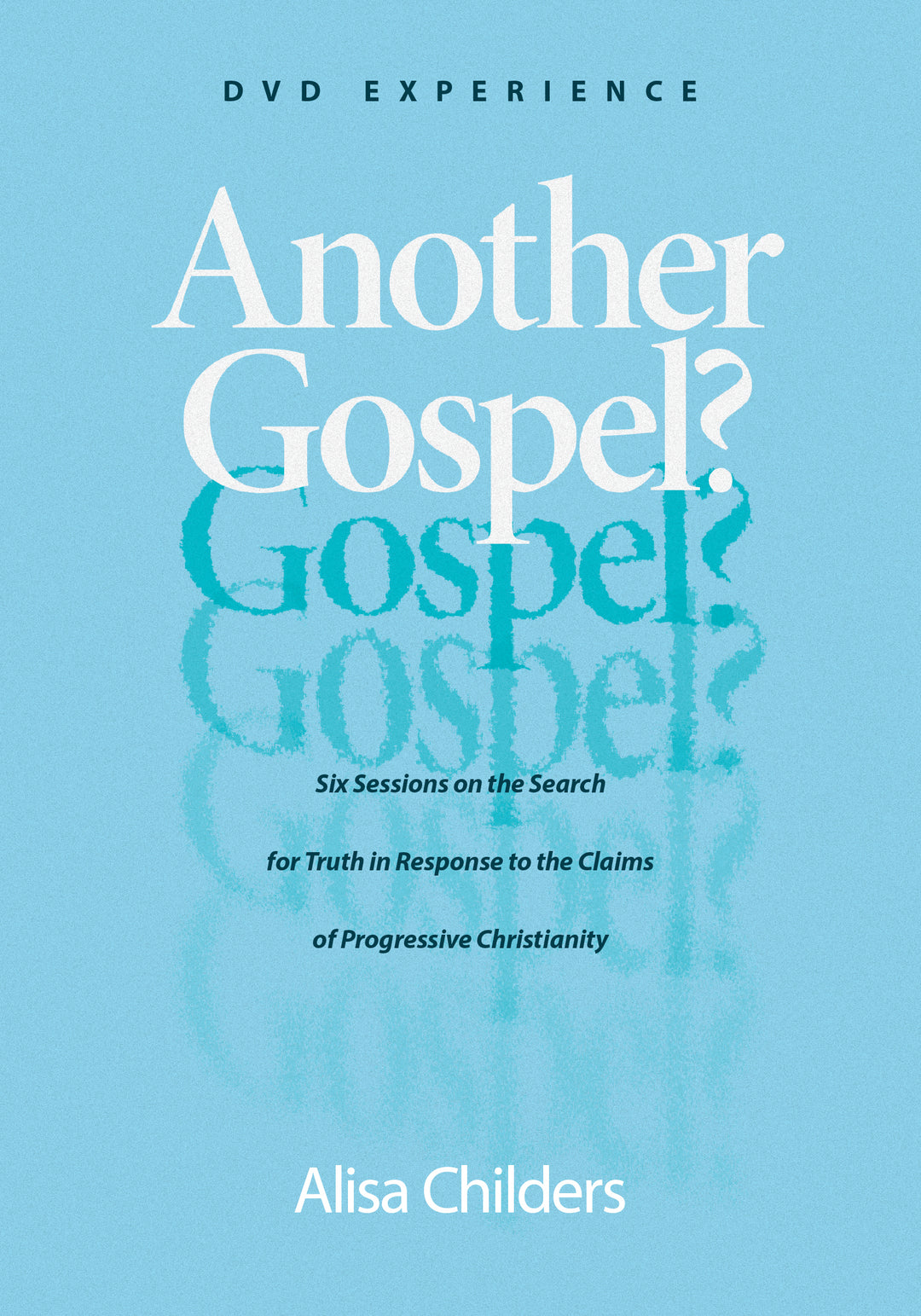 Another Gospel? DVD Experience - Re-vived