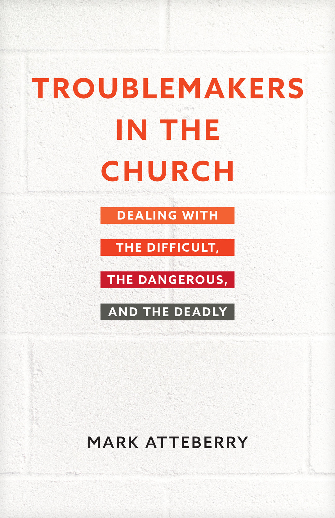 Troublemakers in the Church - Re-vived